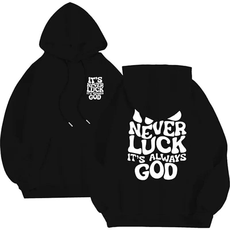 Men's "It's Never Luck It's God" Hoodie